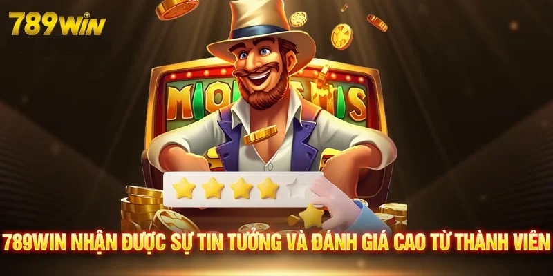 Chính những người chơi đã đánh giá 789WIN rất cao