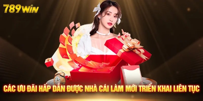 789WIN còn liên tục cập nhật ưu đãi cho người chơi