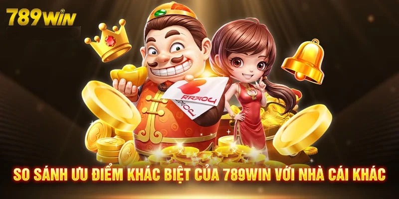 Những điểm nổi bật khiến 789WIN khác biệt so với mọi nhà cái khác